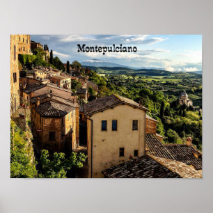 Montepulcian, Toscana, Italy Poster