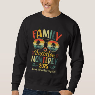 Monterey Beach California Family Summer Vacation 2 Sweatshirt