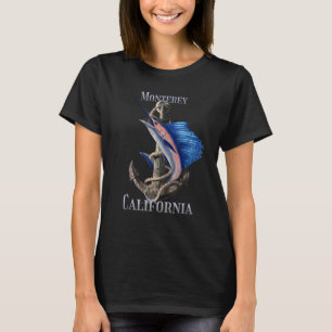 Monterey California Swordfish Marlin Ocean Fishing T-Shirt
