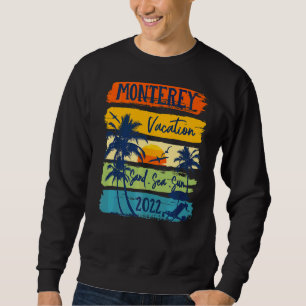 Monterey California Vacation 2022 Matching Family Sweatshirt