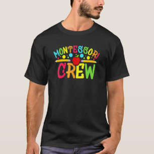 Montessori Crew Montessori Teacher Back To School T-Shirt