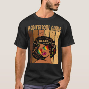 Montessori Guide Afro African American Black Histo T-Shirt