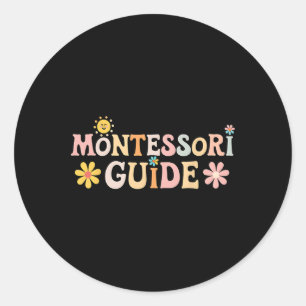 Montessori Guide Back To School First Day Of Schoo Classic Round Sticker
