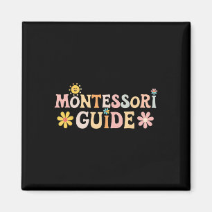 Montessori Guide Back To School First Day Of Schoo Magnet