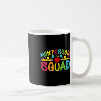 Montessori Squad Montessori Teacher Back To School Coffee Mug