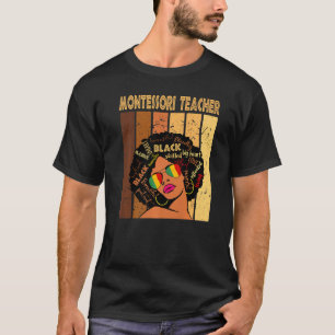 Montessori Teacher Afro African American Black His T-Shirt