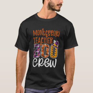 Montessori Teacher Boo Crew Halloween Costume Teac T-Shirt