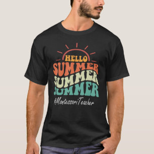 Montessori Teacher Groovy Last Day Of School Hello T-Shirt