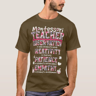 Montessori Teacher Observation Creativity Patience T-Shirt
