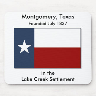 Montgomery, Texas/Lake Creek Settlement Mousepad