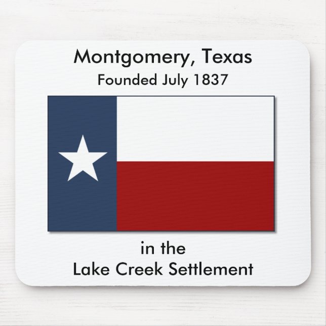 Montgomery, Texas/Lake Creek Settlement Mousepad (Front)