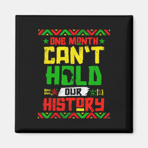 Month Can't Hold Our History African Black Junetee Magnet