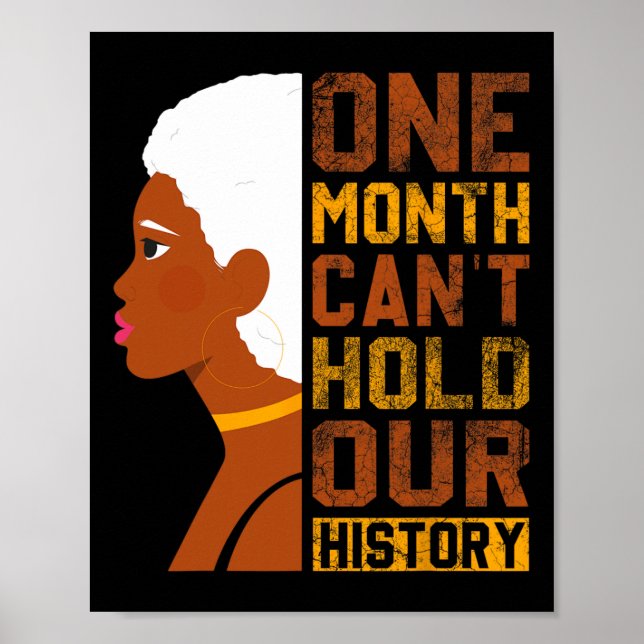 Month Can't Hold Our History Black History America Poster (Front)