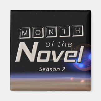Month of the Novel Season 2 Magnet