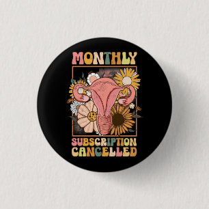 Monthly Subscription Cancelled Uterus Support Hyst 3 Cm Round Badge