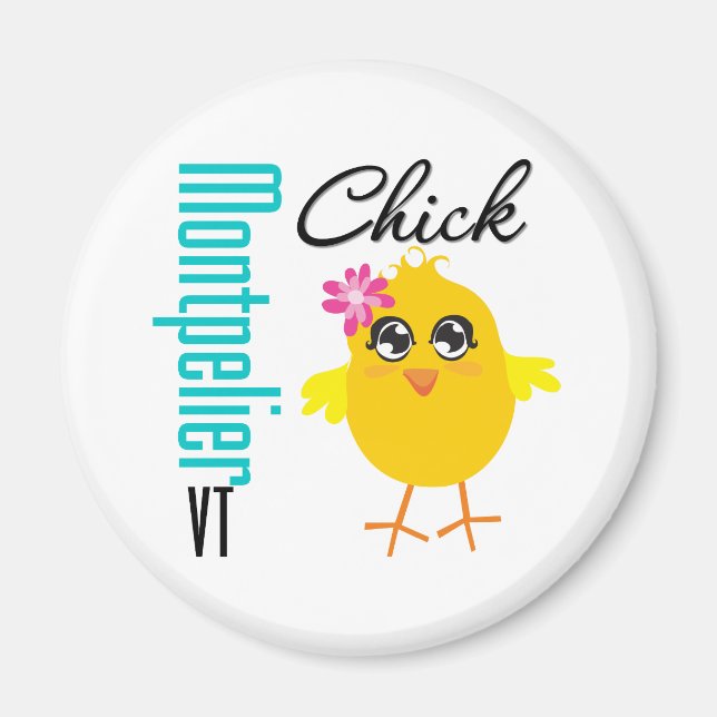 Montpelier VT Chick Magnet (Front)