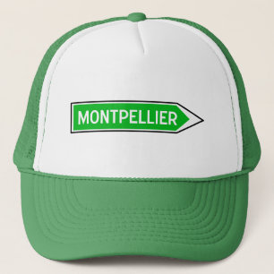 Montpellier, Road Sign, France Trucker Hat