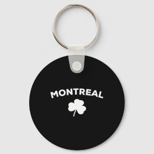 Montreal 2025 St Patricks Day Canada Canadian City Key Ring