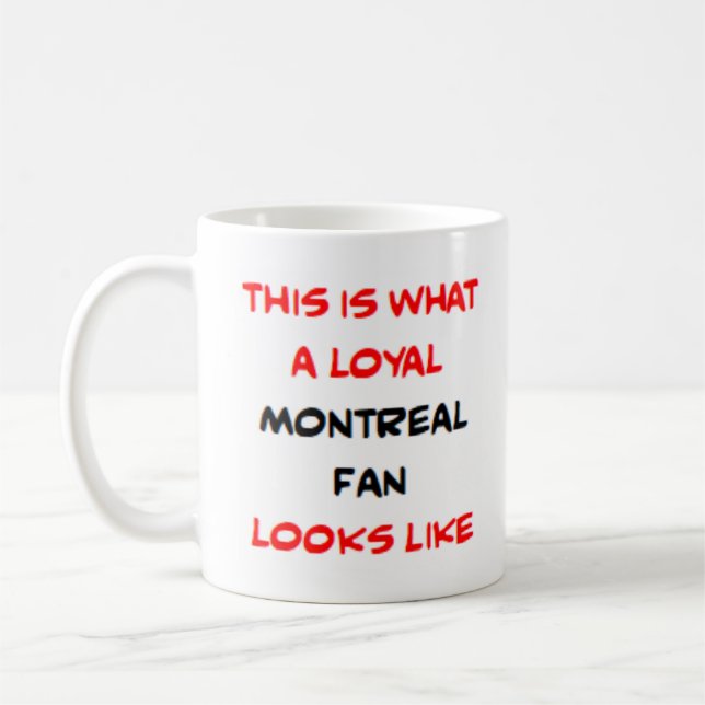 montreal fan, loyal coffee mug (Left)