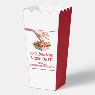 Montreal Quebec Poutine a Ring on it Bachelorette Favour Box