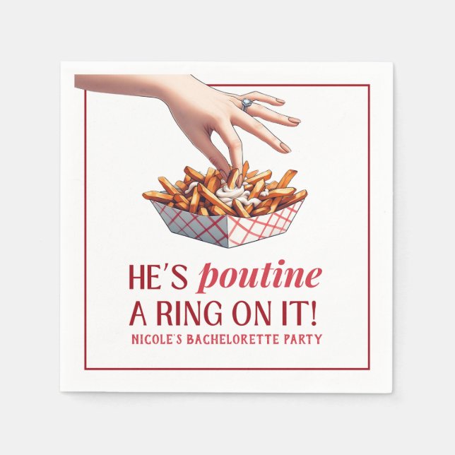 Montreal Quebec Poutine a Ring on it Bachelorette Napkin (Front)