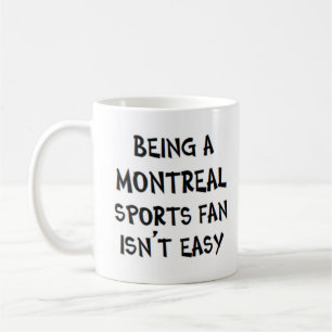 montreal sports fan, being coffee mug