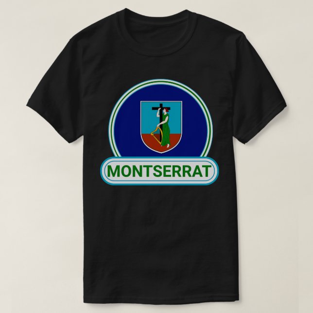 Montserrat Country Badge Montserrat Flag T-Shirt (Design Front)