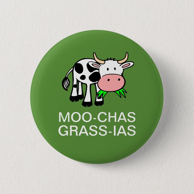 Moo-chas Grass-ias (Muchas Gracias) Buttons (Front)