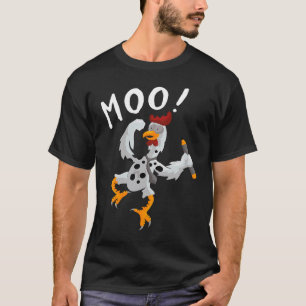 MOO Cow Chicken Rooster T-Shirt