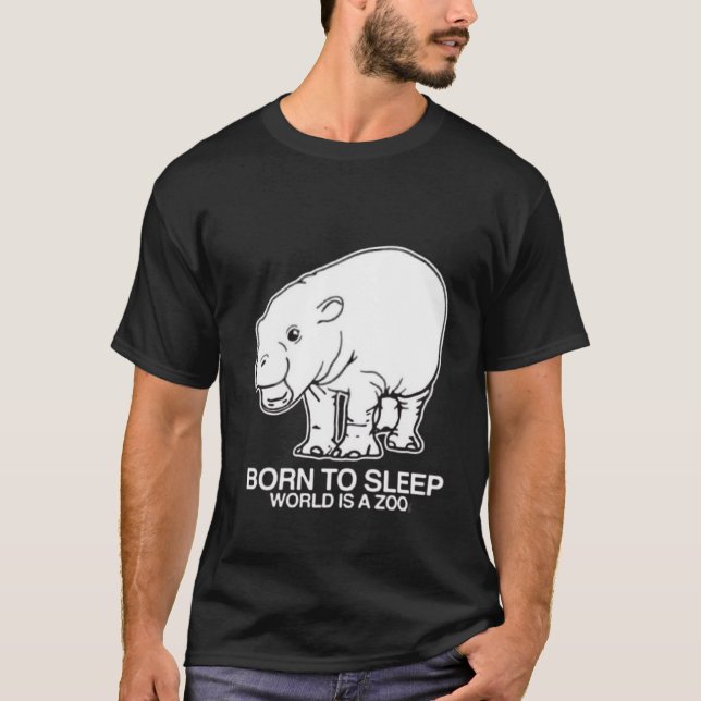 Moo deng born to sleep,world is a zoo T-Shirt (Front)