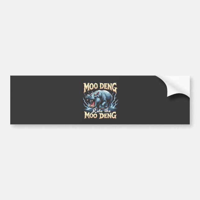 Moo Deng Ride the Moo Deng Funny Hippo  Bumper Sticker (Front)