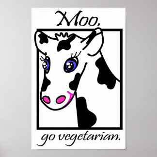 Moo. Go vegetarian. Poster