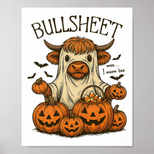 Moo... I Mean Boo Bullsheet Cow Ghost Halloween 1  Poster