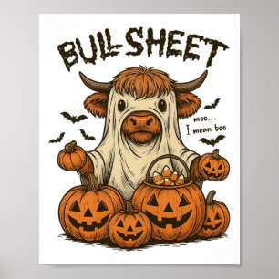 Moo... I Mean Boo Bullsheet Highland Cow Ghost Hal Poster