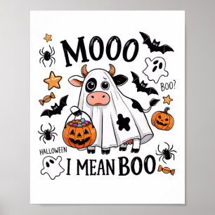 Moo I Mean Boo Spooky Cow Halloween Spooky Heifer Poster
