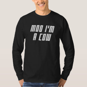 Moo I'm A Cow Farm Animal Cow T-Shirt