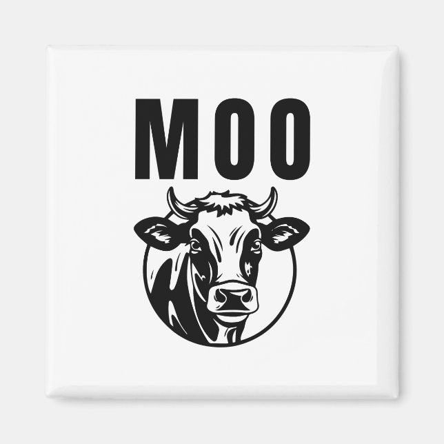 Moo I'm A Cow Funny Farm Magnet (Front)