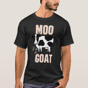Moo I'm A Goat Cow For Men Women Cute Animal T-Shirt