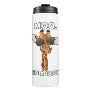 Moo I'm A Goat Giraffe Lover Animals Lover Zoology Thermal Tumbler