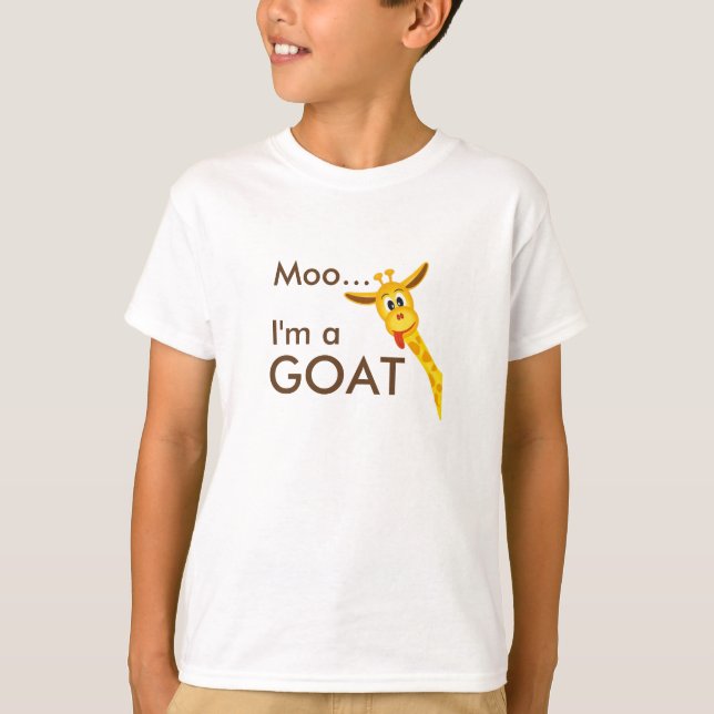 Moo... Im a Goat... Giraffe T-shirt (Front)