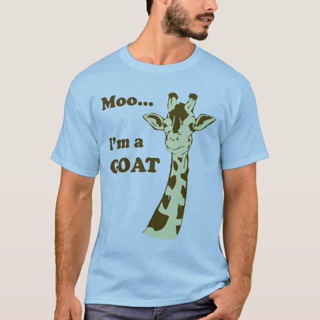 Moo...I'm a GOAT T-Shirt (Front)