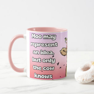 moo may represent an idea, the cow knows mug
