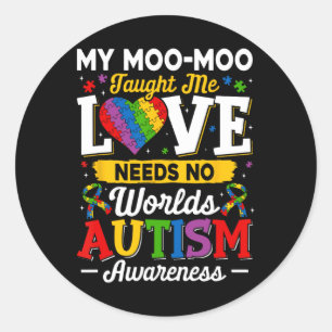 Moo-moo Taught Me Love Needs No Words Funny Autism Classic Round Sticker