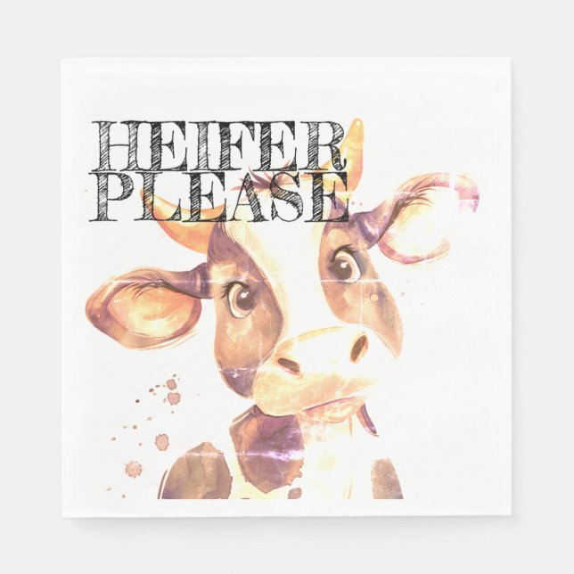 Moo-ve Over Boring Napkins: Heifer Please Napkin (Front)