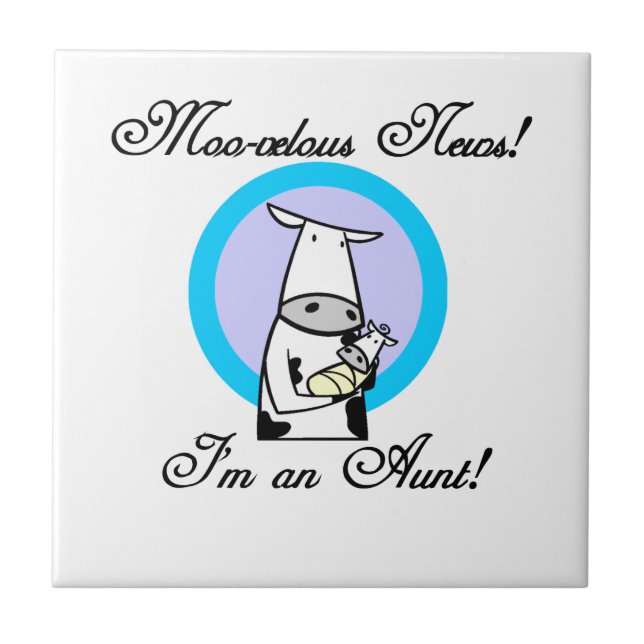 Moo-velous News I'm an Aunt T-shirts and Gifts Ceramic Tile (Front)