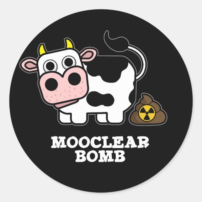 Mooclear Bomb Funny Cow Pun Dark BG Classic Round Sticker (Front)