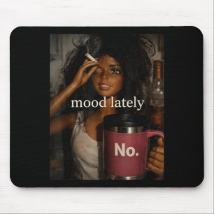 Mood Lately No Funny Doll Sarcastic Humour Mouse Pad