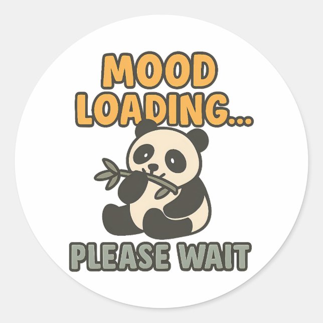 Mood Loading Please Wait Cute Funny Panda Mascot Classic Round Sticker (Front)