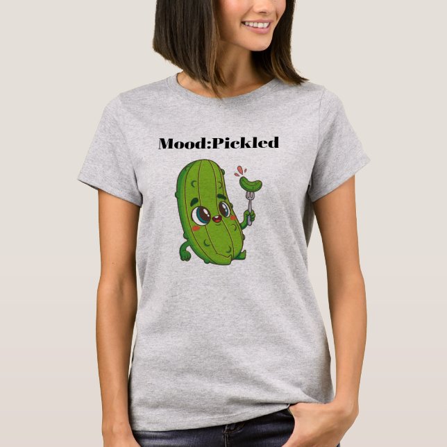 Mood: Pickled Funny Graphic T-Shirt (Front)