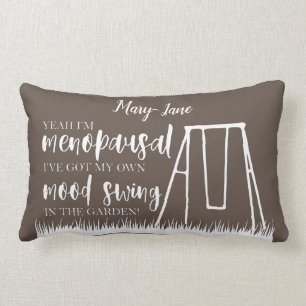 Mood Swing in my Garden Funny Menopause Quote Lumbar Cushion